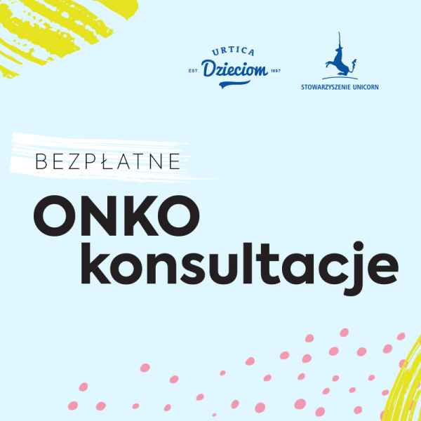 Onkokonsultacje Nowe projekty Fundacji Urtica Dzieciom 